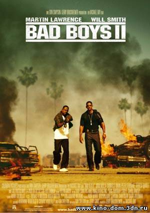 Плохие парни 2 / Bad Boys II (2003) онлайн